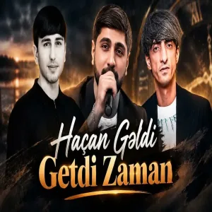 Haçan Gəldi Getdi Zaman Bilmədim - Qurban Qurbanzade ft Baba Qedirli ft Balaeli Tiktok Trendi