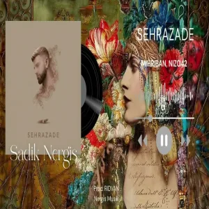 MIHRIBAN, NIZO42 - SEHRAZADE