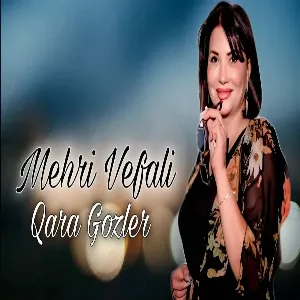 Mehri Vefali - Qara Gozler