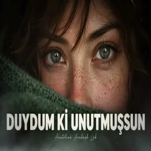 Duydum Ki Unutmuşsun Gözlerimin Rengini (Arabesk Performans Cover
