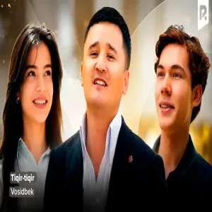 Vosidbek - Tiqir - tiqir Восидбек - Тикир - тикир