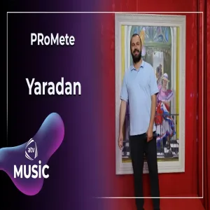 PRoMete - Yaradan