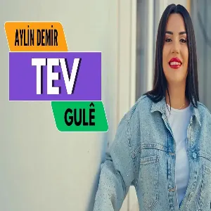 Aylin Demir - Tev Gule - Halay