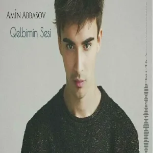 Amin Abbasov - Qəlbimin Səsi