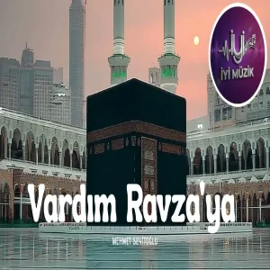 Mehmet Seyitoğlu - Vardım Ravza'ya (İlahi)