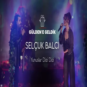 Gülden X Selçuk Balcı - Yunuslar Dizi Dizi (Gülden'e Geldik)