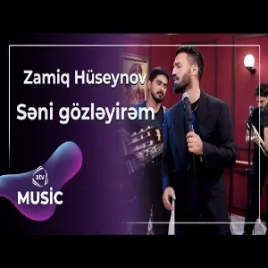 Zamiq Hüseynov - Səni Gözləyirəm