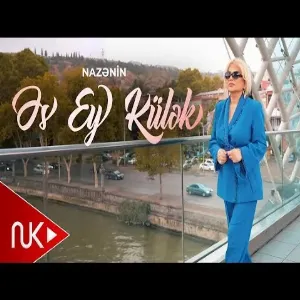 Nazenin - Es Ey Kulek