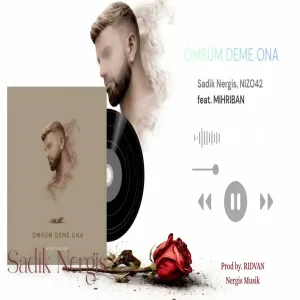 ÖMRÜM DEME ONA (AFRO HOUSE)🌹 - Sadik Nergis, NIZO42 feat. MIHRIBAN