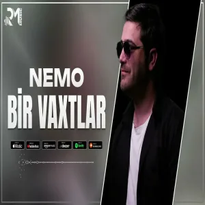 NEMO - BİR VAXTLAR