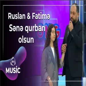 Ruslan & Fatimə - Sənə qurban olsun