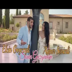 Elcin Goycayli ft Aynur Sevimli - Senin Guzgunem