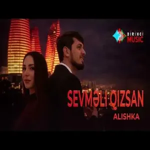 ALISHKA - Sevməli Qızsan