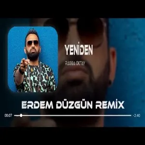 Ragga Oktay - Yeniden ( Erdem Düzgün Remix )