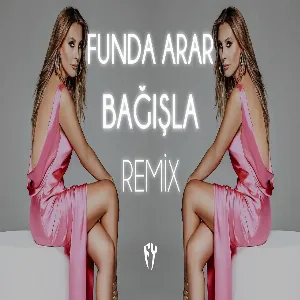 Funda Arar - Bağışla ( Fatih Yılmaz Remix )