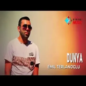 Emil Terlanoglu - Dunya