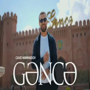 Cavid Məmmədov - Gəncə