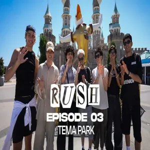 RUSH Bölüm 3 - Tema Parktayız!