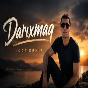 İlqar Dəniz - Darıxmaq