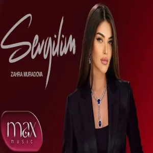 Zahra Muradova - Sevgilim I