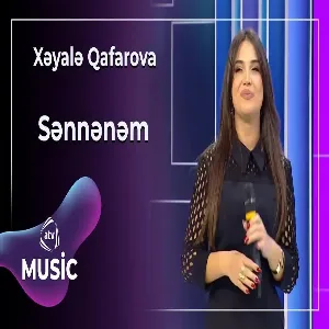 Xəyalə Qafarova - Sənnənəm
