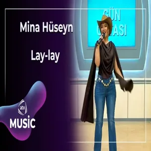 Mina Hüseyn - Lay lay