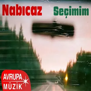 Nabıcaz - Seçimim