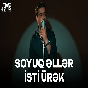 Neymet Mikayılov - Soyuq Eller İsti Urek