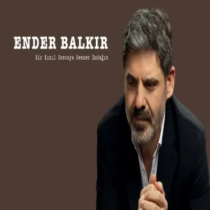 Ender Balkır - Bir Kızıl Goncaya Benzer Dudağın