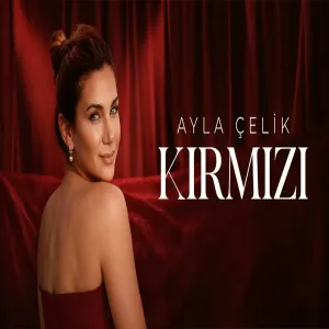 Ayla Çelik - Kırmızı