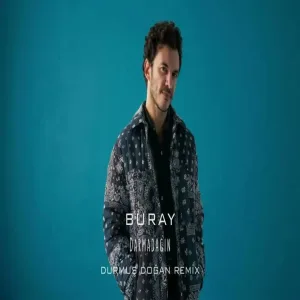 Buray - Darmadağın (Durmuş Doğan Remix)