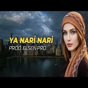 Elsen Pro - Ya Nari Nari (TA3AL)