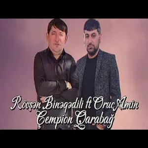 Rövşen Bineqedili feat Oruc Amin - Cempion Qarabağ (Cempionlar Liqası Qarabağ FK)