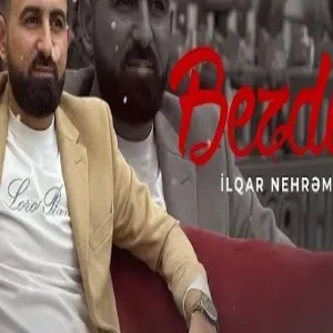 İlqar Nehremli - Bezdim