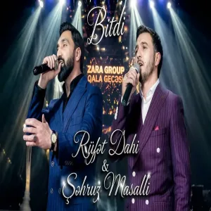Rufet Dahi & Sehruz Masalli - Bitdi