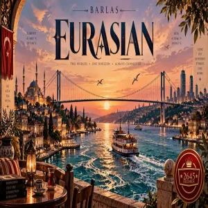 Barlas - Eurasian (Turkiye Is The New Cool