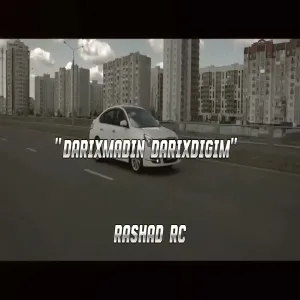 Rashad Rc - Darıxmadın Darıxdığım