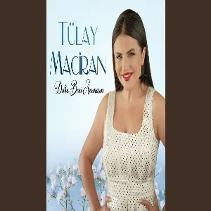 Tülay Maciran - Daha Beni Aramasın
