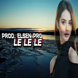 Elsen Pro - Le Le Le - Aman Aman Of Of