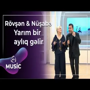 Rövşən Məmmədov & Nüşabə Ələsgərli - Yarım bir aylıq gəlir