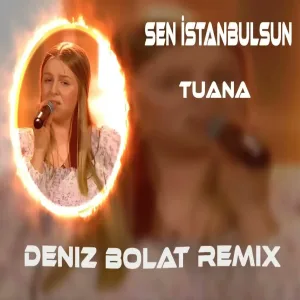 Deniz Bolat - Sen İstanbulsun