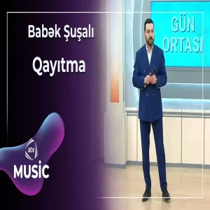 Babək Şuşalı - Qayıtma