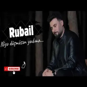 Rubail - Niyə Düşmüsən Yadıma