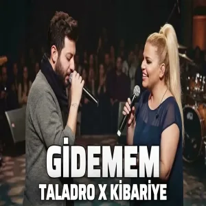 Kibariye x Taladro - Gidemem