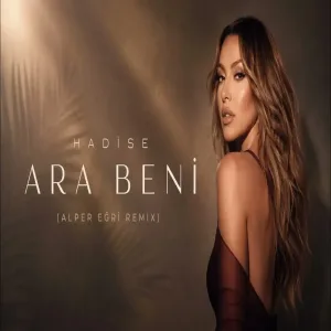 Delirdim Geceleri ( Alper Eğri Remix ) Hadise - Ara Beni Afro House