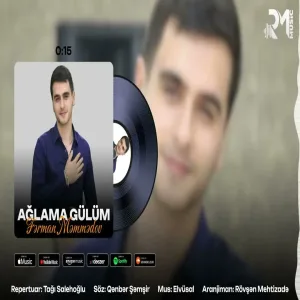 Fərman Məmmədov - Ağlama Gülüm