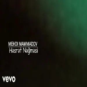 Mehdi Mammadov - Hesret Neğmesi