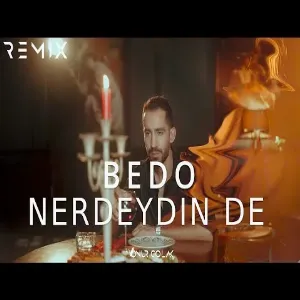 Bedo - NERDEYDİN DE (Onur Colak Remix)