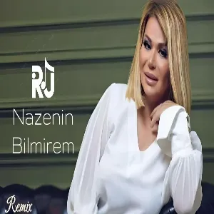 Nazənin - Bilmirəm (Remix RanjerMusic)