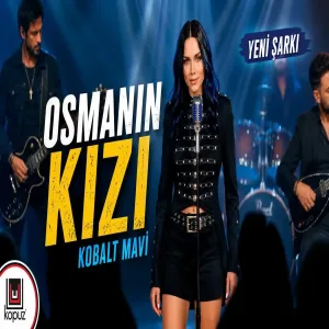 Kobalt Mavi - Osmanın Kızı Yeni Müzik su